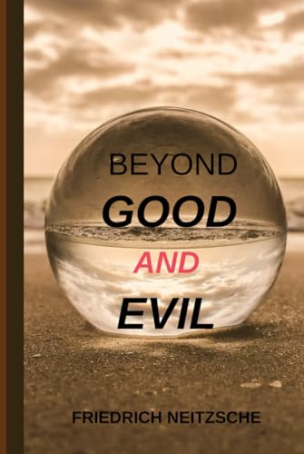 Beyond Good And Evil Beyond Good And Evil von Independently published