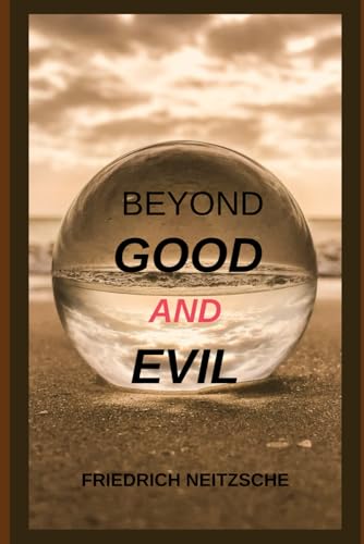 Beyond Good And Evil Beyond Good And Evil von Independently published