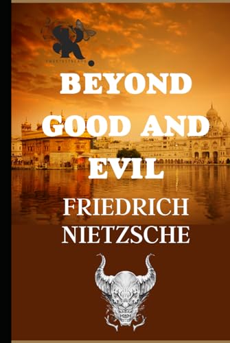 Beyond Good and Evil Beyond Good and Evil von Independently published