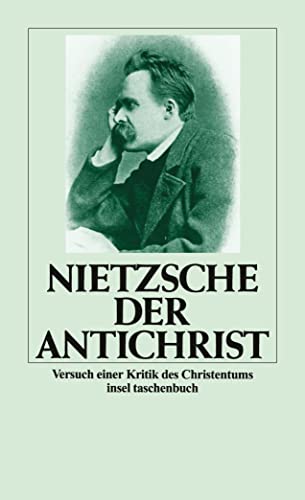 Der Antichrist: Versuch einer Kritik des Christentums