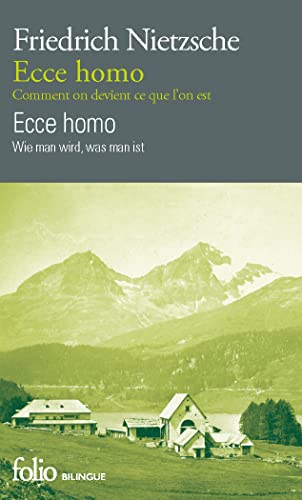 Ecce homo/Ecce homo: Comment on devient ce que l'on est/Wie man wird, was man ist Ecce homo/Ecce homo: Comment on devient ce que l'on est/Wie man wird, was man ist