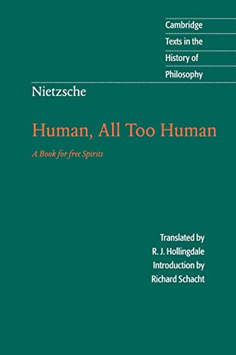 Human, All Too Human: A Book For Free Spirits