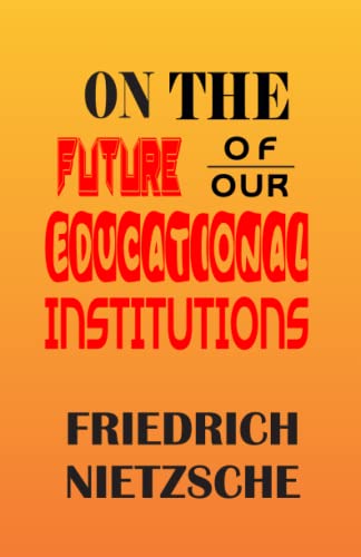 ON THE FUTURE OF OUR EDUCATIONAL INSTITUTIONS