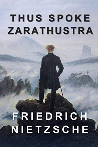 Thus Spoke Zarathustra Thus Spoke Zarathustra