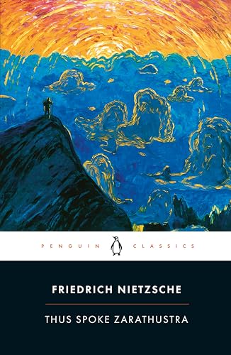 Thus Spoke Zarathustra: A Book for Everyone and No One (Penguin Classics) von Penguin Classics