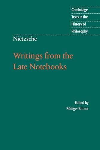 Writings from the Late Notebooks (Cambridge Texts in the History of Philosophy)
