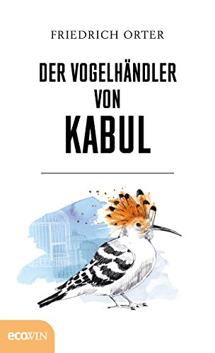 Der Vogelhändler von Kabul