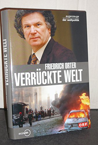 Verrückte Welt (Augenzeuge der Weltpolitik) von Ecowin Verlag