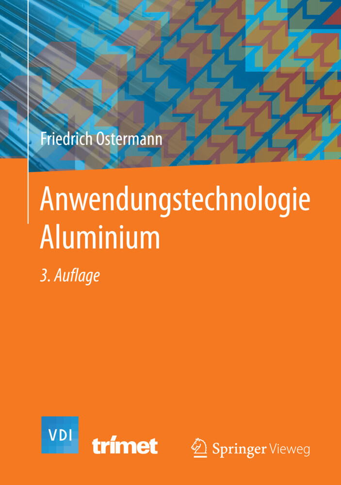 Anwendungstechnologie Aluminium von Springer Berlin Heidelberg