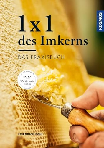 1 x 1 des Imkerns: Das Praxisbuch von Kosmos