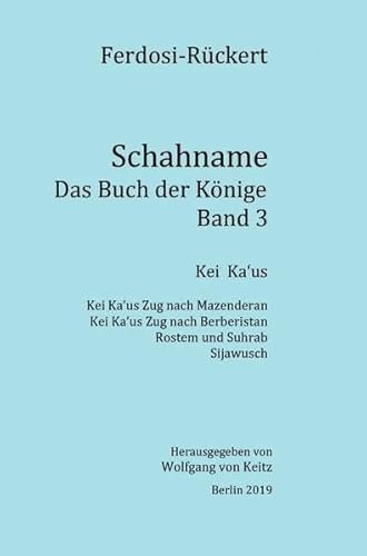 Schahname - Das Buch der Könige, Band 3