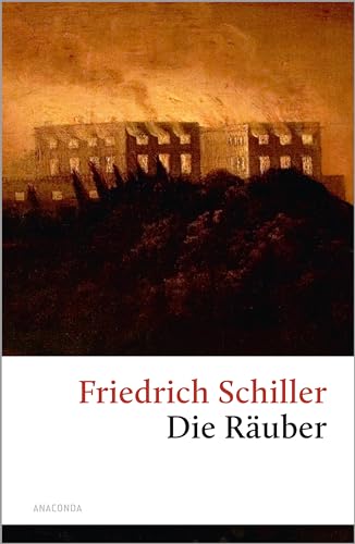 Die Räuber: Ein Schauspiel (Große Klassiker zum kleinen Preis, Band 52)