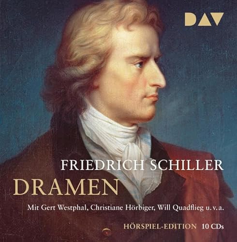 Dramen. Maria Stuart, Don Carlos, Wilhelm Tell u.v.a.: Hörspieledition (10 CDs) (Schiller – die Hörspiele)
