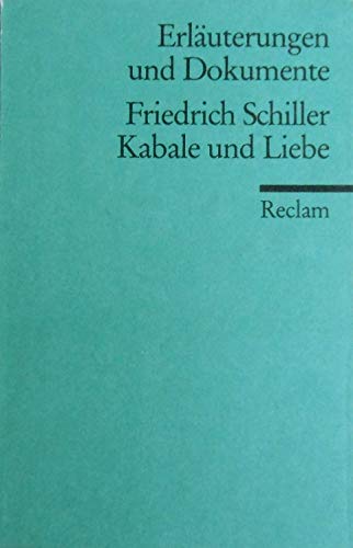 Erläuterungen und Dokumente: Friedrich Schiller - Kabale und Liebe