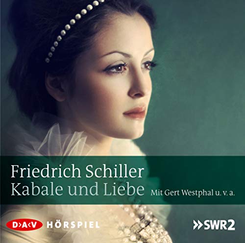 Kabale und Liebe: Hörspiel (2 CDs) (Schiller – die Hörspiele)
