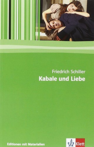 Kabale und Liebe: Textausgabe mit Materialien Klasse 11-13 (Editionen für den Literaturunterricht) von Klett Ernst /Schulbuch