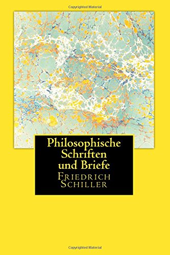 Philosophische Schriften und Briefe