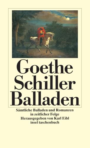 Sämtliche Balladen und Romanzen in zeitlicher Folge (insel taschenbuch)