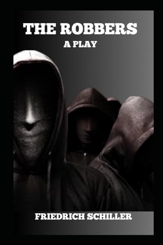 The Robbers A Play The Robbers A Play von Independently published