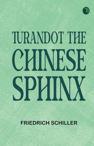 Turandot The Chinese Sphinx Turandot The Chinese Sphinx von Zinc Read