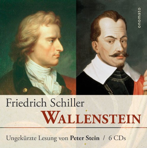 Wallenstein: Ein dramatisches Gedicht. Ungekürzte Lesung von Peter Stein Wallenstein: Ein dramatisches Gedicht. Ungekürzte Lesung von Peter Stein