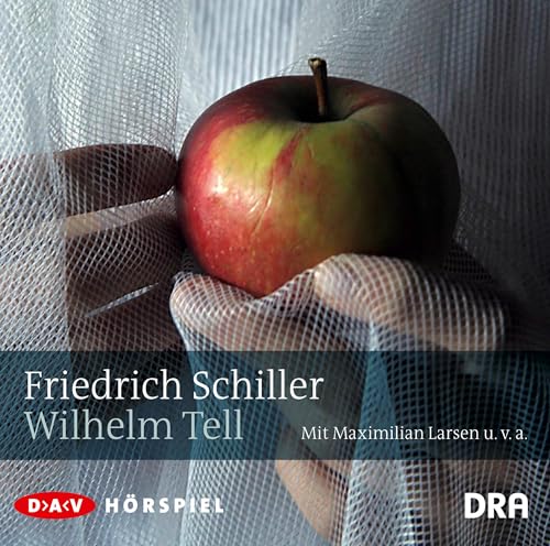 Wilhelm Tell: Hörspiel (Schiller – die Hörspiele)