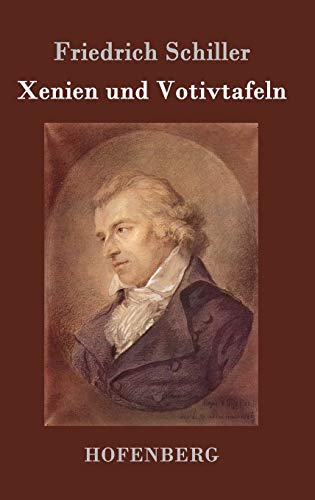 Xenien und Votivtafeln Xenien und Votivtafeln
