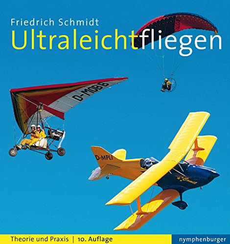 Ultraleichtfliegen: Theorie und Praxis von Nymphenburger Verlag