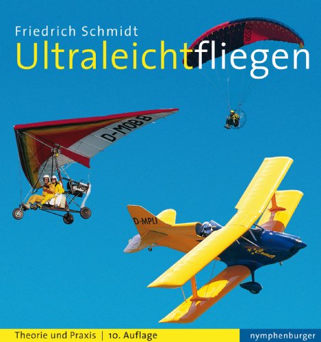 Ultraleichtfliegen: Theorie und Praxis