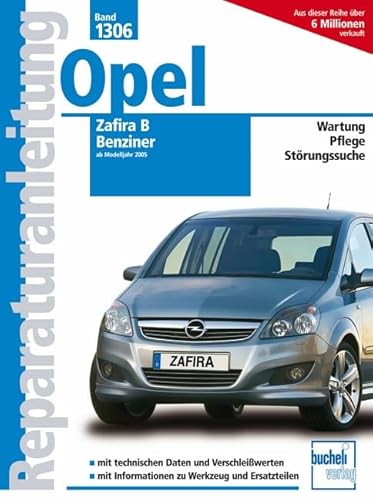 Opel Zafira B ab 2005: Benziner (Reparaturanleitungen)