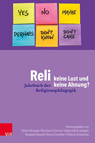 Reli - keine Lust und keine Ahnung? (Jahrbuch der Religionspädagogik (JRP))