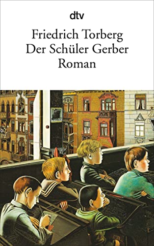 Der Schüler Gerber: Roman von dtv Verlagsgesellschaft