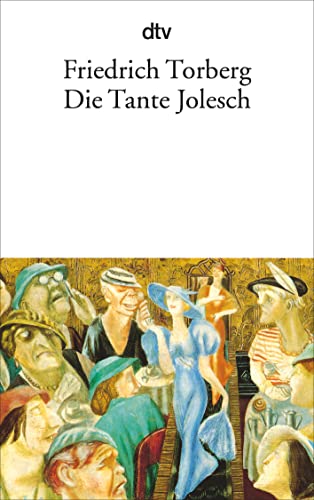Die Tante Jolesch: oder Der Untergang des Abendlandes in Anekdoten von dtv Verlagsgesellschaft