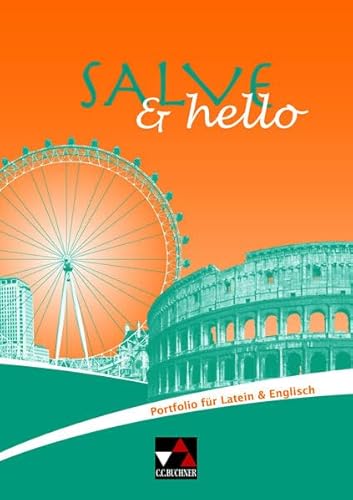 Parallelportfolio Latein/Englisch / Salve & hello: Portfolio für den parallelen Fremdsprachenunterricht in Latein und Englisch von Buchner, C.C. Verlag