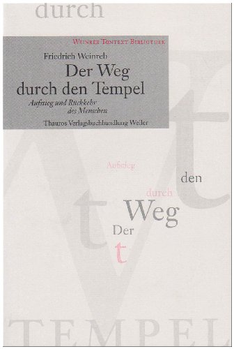 Der Weg durch den Tempel: Aufstieg und Rückkehr des Menschen