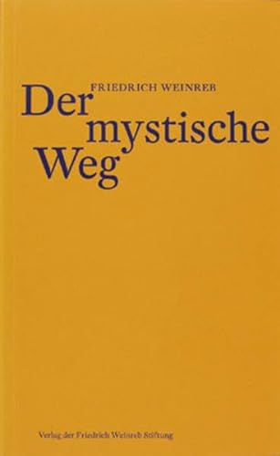 Der mystische Weg von Weinreb, Friedrich Verlag