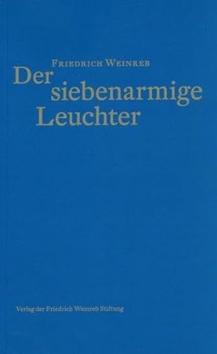 Der siebenarmige Leuchter von Weinreb, Friedrich Verlag