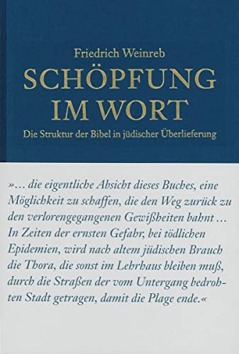 Schöpfung im Wort: Die Struktur der Bibel in jüdischer Überlieferung