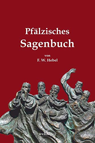 Pfälzisches Sagenbuch von Wellhfer Verlag