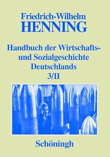 Deutsche Wirtschafts- und Sozialgeschichte in der ersten Hälfte des 20. Jahrhunderts. Teil II: Deutsche Wirtschafts- und Sozialgeschichte 1933-1945 ... und Sozialgeschichte Deutschlands) von Brill Schöningh / Verlag Ferdinand Schöningh