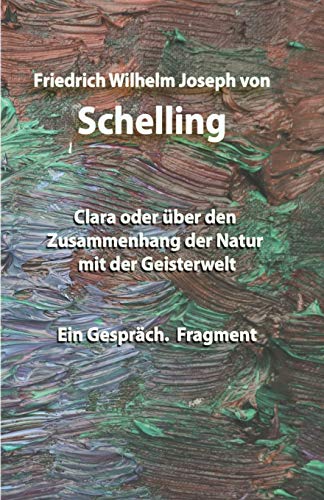 Clara oder über den Zusammenhang der Natur mit der Geisterwelt: Ein Gespräch. Fragment