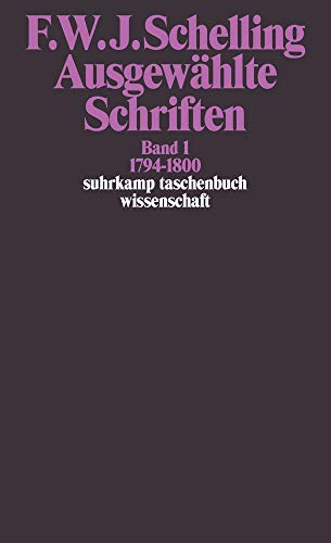 Suhrkamp Taschenbuch Wissenschaft Nr. 521: Ausgewählte Schriften, Band 1: 1794-1800
