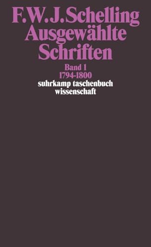 Suhrkamp Taschenbuch Wissenschaft Nr. 521: Ausgewählte Schriften, Band 1: 1794-1800