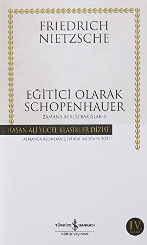Eğitici Olarak Schopenhauer: Zamana Aykırı Bakışlar 3