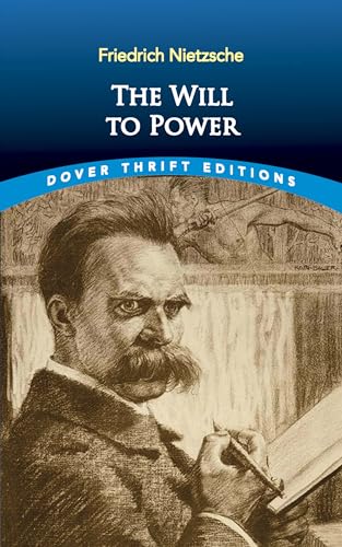 The Will to Power (Dover Thrift Editions) von Dover Publications