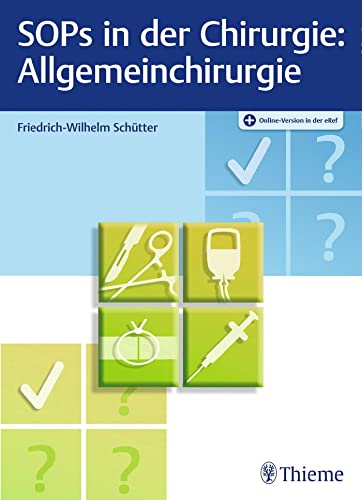 SOPs in der Chirurgie - Allgemeinchirurgie von Georg Thieme Verlag