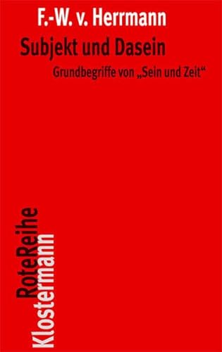 Subjekt und Dasein: Grundbegriffe von "Sein und Zeit" (Klostermann RoteReihe, Band 66)
