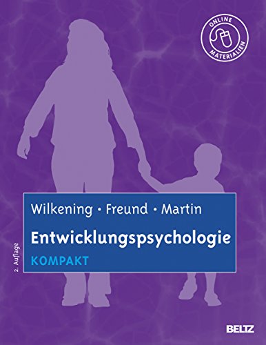 Entwicklungspsychologie kompakt: Mit Online-Materialien (Lehrbuch kompakt)