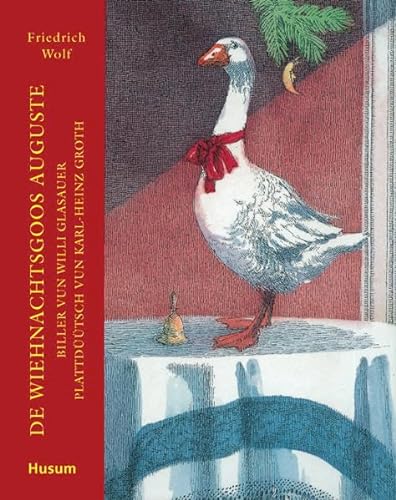 De Wiehnachtsgoos Auguste (Edition Kinderland)