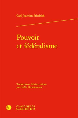 Pouvoir et fédéralisme von CLASSIQ GARNIER